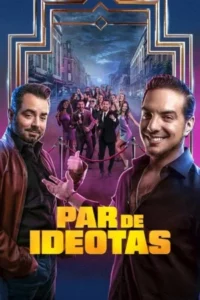 Par de ideotas Temporada 1 Latino