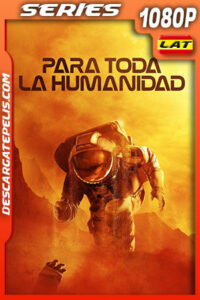 Para toda la humanidad Temporada 3 (2022) 1080p WEB-DL Latino