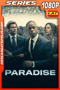 Paradise Temporada 1 (2025) 1080p WEB-DL Latino