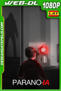 Parano-IA (2024) 1080p WEB-DL Latino