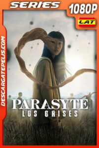 Parasyte: Los grises Temporada 1 (2024) 1080p WEB-DL Latino