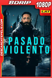 Pasado violento (2021) 1080p BDrip Latino