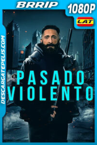 Pasado violento (2021) 1080p BRRip Latino