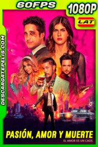 Pasión Amor y Muerte (2021) 1080p 60FPS BDrip Latino