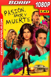 Pasión Amor y Muerte (2021) 1080p BDrip Latino