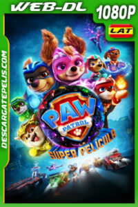 Paw Patrol: La súper película (2023) 1080p WEB-DL Latino