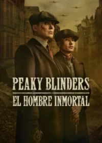 Peaky Blinders: El hombre inmortal (2026) Latino