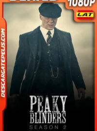 Peaky Blinders Temporada 2 (2014) 1080p WEB-DL Latino