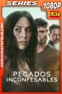 Pecados inconfesables Temporada 1 (2025) 1080p WEB-DL Latino