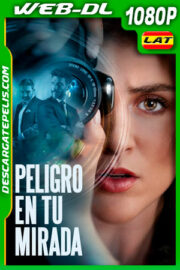 Peligro en tu mirada (2021) 1080p WEB-DL AMZN Latino