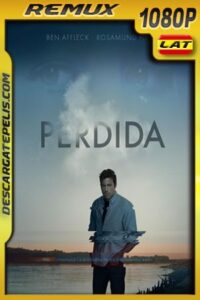 Perdida (2014) 1080p BDRemux Latino – Ingles