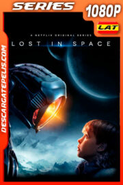 Perdidos en el espacio (2018) Temporada 1 1080p WEB-DL Latino