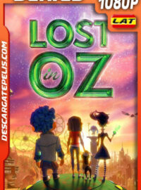 Perdidos en Oz Temporada 1 (2015) 1080p WEB-DL Latino