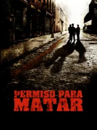 Permiso Para Matar (2009) Latino