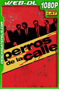 Perros de la calle (1992) 1080p WEB-DL Latino
