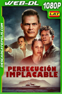 Persecución implacable (2022) 1080p WEB-DL Latino