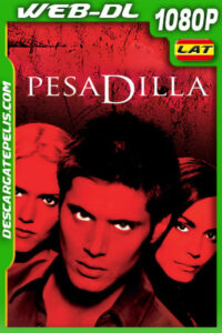 Pesadilla (2005) 1080p WEB-DL Latino