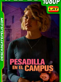 Pesadilla en el Campus (2021) 1080p WEB-DL Latino