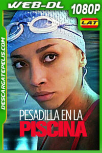 Pesadilla en la Piscina (2022) 1080p WEB-DL Latino