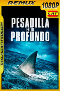Pesadilla en lo Profundo (2020) 1080p Remux Latino