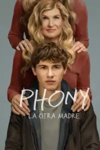 Phony: La otra madre Temporada 1 Latino