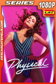 Physical Temporada 2 (2022) 1080p WEB-DL Latino