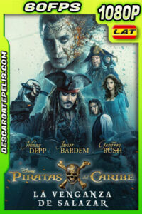 Piratas del Caribe: La venganza de Salazar (2017) 1080p 60FPS BDrip Latino