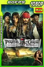 Piratas del Caribe: Navegando en aguas misteriosas (2011) 1080p 60FPS BDrip Latino