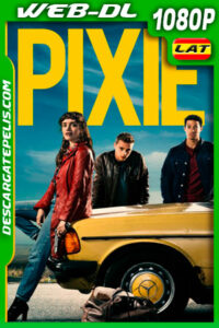 Pixie (2020) 1080p WEB-DL Latino