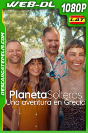 Planeta Solteros: Una aventura en Grecia (2025) 1080p WEB-DL Latino