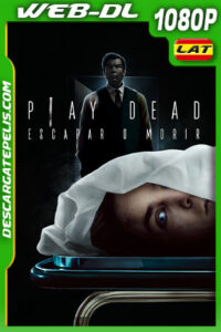 Play Dead: Escapar O Morir (2022) 1080p WEB-DL Latino