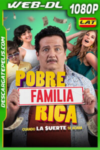 Pobre Familia Rica Cuando La Suerte Se Acaba (2020) 1080p WEB-DL AMZN Latino