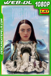 Pobres criaturas (2023) 1080p WEB-DL Latino