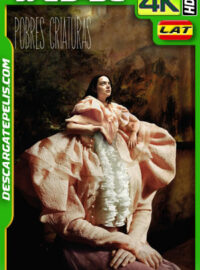 Pobres criaturas (2023) 4k WEB-DL HDR Latino