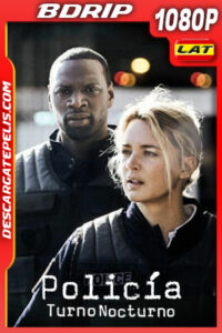 Policía: Turno Nocturno (2020) 1080p BDRip Latino