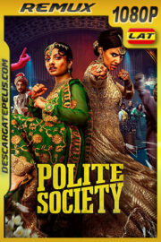 Polite Society (2023) 1080p Remux Latino