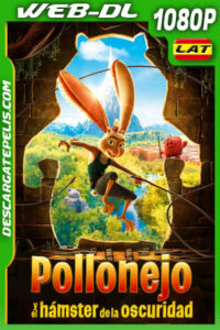 Pollonejo y el hámster de la oscuridad (2022) 1080p WEB-DL Latino