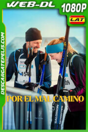 Por el mal camino (2025) 1080p WEB-DL Latino
