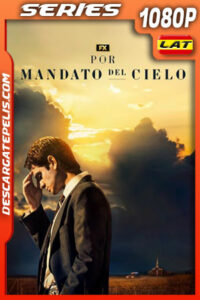 Por mandato del cielo Temporada 1 (2022) 1080p WEB-DL Latino