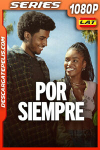 Por siempre Temporada 1 (2025) 1080p WEB-DL Latino