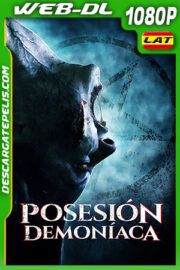Posesión Demoníaca (2021) 1080p WEB-DL Latino