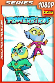 Powerbirds (2020) Temporada 1 1080p WEB-DL Latino