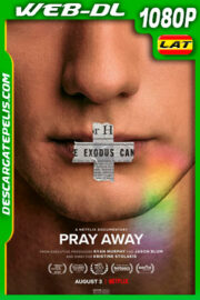 Pray Away: La cruz dentro del clóset (2021) 1080p WEB-DL Latino