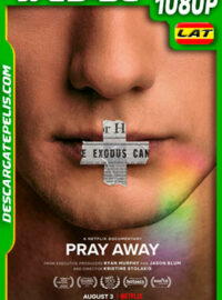 Pray Away: La cruz dentro del clóset (2021) 1080p WEB-DL Latino