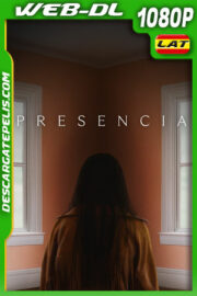 Presencia (2024) 1080p WEB-DL Latino