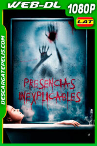 Presencias Inexplicables (2020) 1080p AMZN WEB-DL Latino