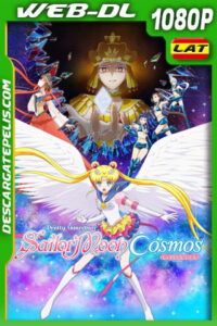 Pretty Guardian Sailor Moon Cosmos: La película Part 1 – Part 2 (2024) 1080p WEB-DL Latino