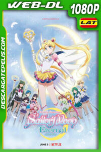 Pretty Guardian Sailor Moon Eternal: La película (Parte 1) (2021) 1080p WEB-DL Latino