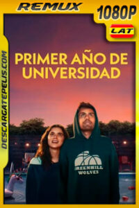 Primer año de universidad (2020) 1080p Remux Latino