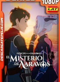 Príncipe de los dragones: El misterio de Aaravos Temporada 6 (2024) 1080p WEB-DL Latino